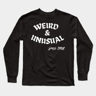 Weird and Unusual since 1998 - White Long Sleeve T-Shirt